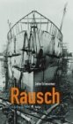 John Griesemer: Rausch.