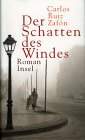 Der Schatten des Windes. Von Carlos Ruiz Zafon. Empfohlen von Joschka Fischer.
