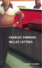 Belles Lettres. Von Charles Simmons, Klaus Modick