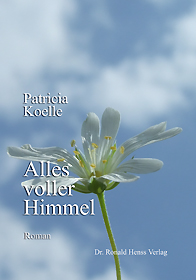 Patricia Koelle: Alles voller Himmel