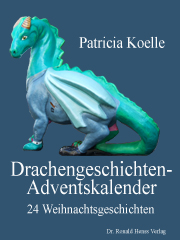 Patricia Koelle: Drachengeschichten-Adventskalender eBook