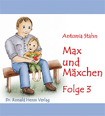 Antonia Stahn: Max und M�xchen. Kindergeschichten eBook
