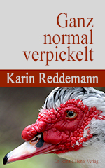 Karin Reddemann: Ganz normal verpickelt